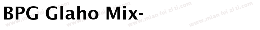 BPG Glaho Mix字体转换